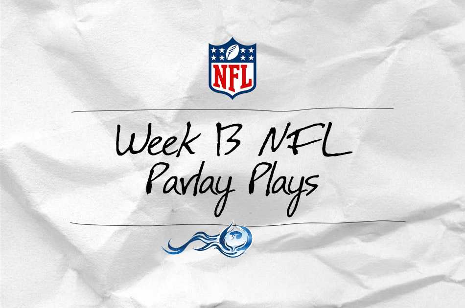 Week 13 NFL Parlay Plays